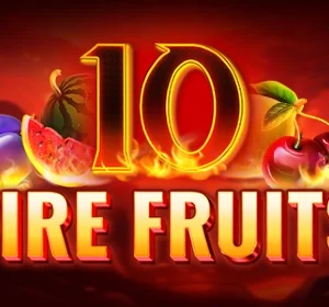 10 Fire Fruits
