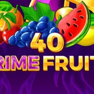 40 Prime Fruits