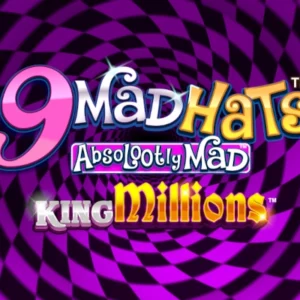 9 Mad Hats King Millions