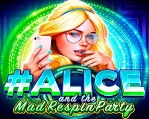Alice and the Mad Respin Party