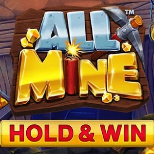 All Mine - Hold & Win