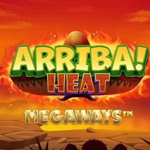 Arriba Heat Megaways