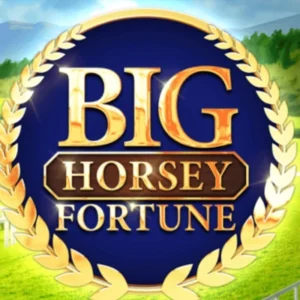 Big Horsey Fortune
