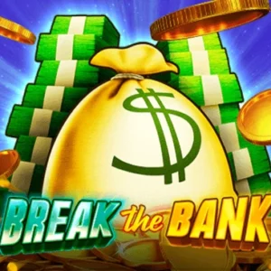 Break The Bank