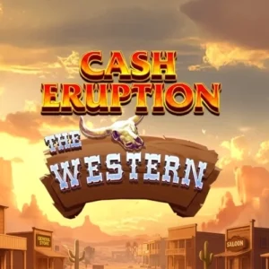 Cash Eruption The Western