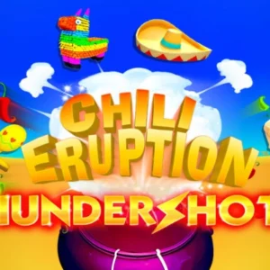 Chili Eruption Thundershots