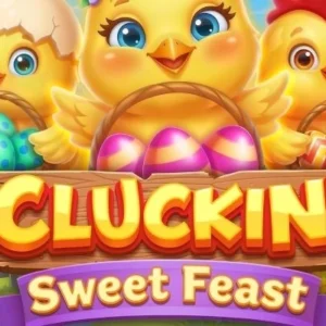 Cluckin' Sweet Feast