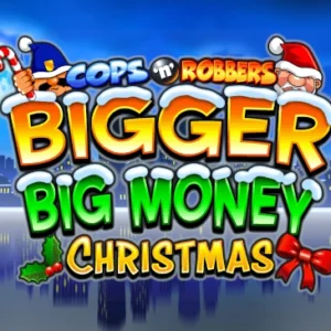 Cops 'n' Robbers Bigger Big Money Christmas