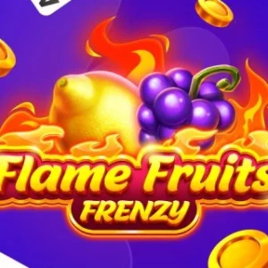 Flame Fruits Frenzy