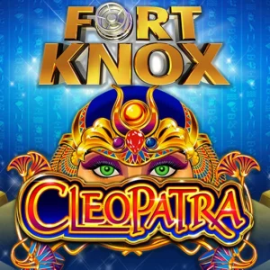 Fort Knox Cleopatra