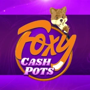 Foxy Cash Pots