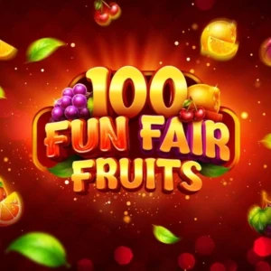 Fun Fair Fruits 100