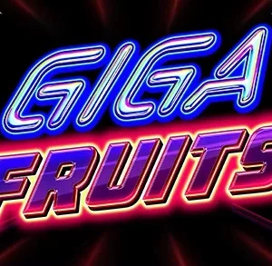 Giga Fruits