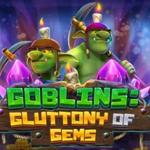 Goblins Gluttony of Gems