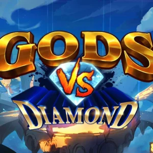 Gods VS Diamond