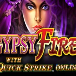 Gypsy Fire with Quick Strike