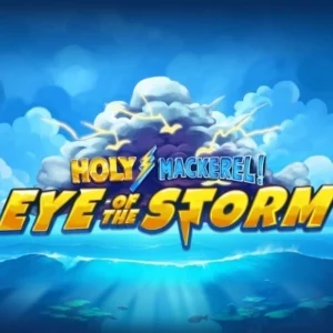 Holy Mackerel Eye of the Storm