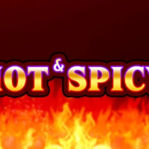 Hot & Spicy