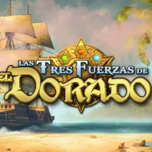 Las Tres Fuerzas de El Dorado