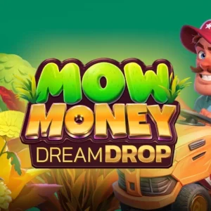 Mow Money Dream Drop