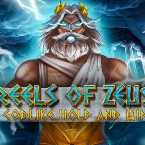 Reels of Zeus Godlike Hold and Win