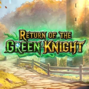 Return of the Green Knight
