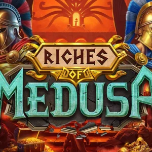 Riches of Medusa