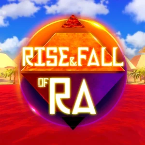 Rise & Fall of Ra