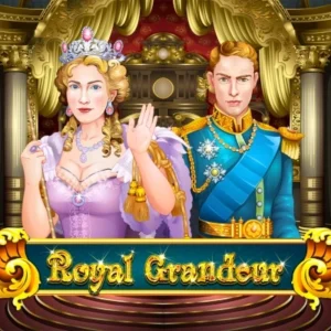 Royal Grandeur