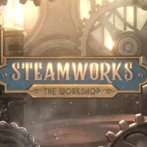 Steamworks - The Workshop