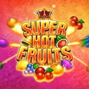 Super Hot Fruits