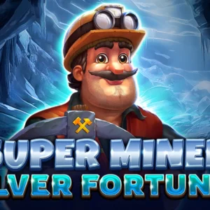 Super Miner Silver Fortunes