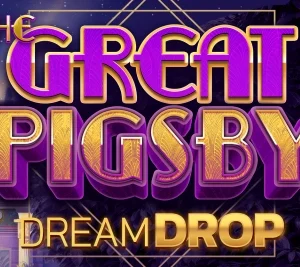 The Great Pigsby Dream Drop