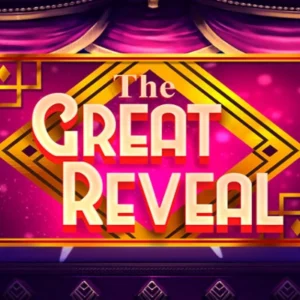 The Great Reveal