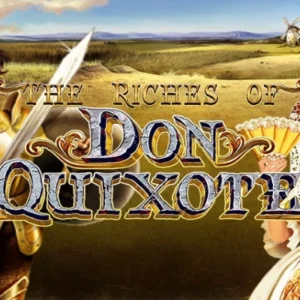 The Riches of Don Quixote