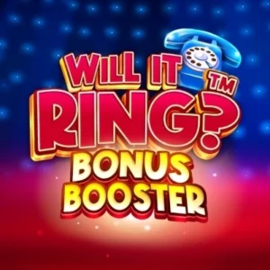 Will it Ring? Bonus Booster